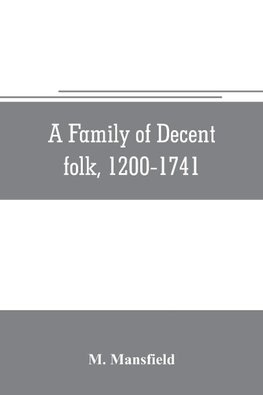 A family of decent folk, 1200-1741