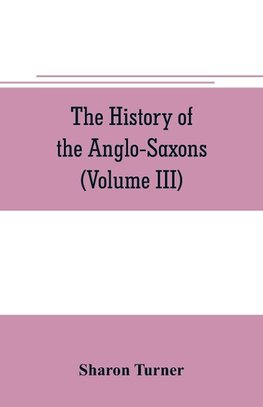 The history of the Anglo-Saxons