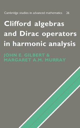 Clifford Algebras and Dirac Operators in Harmonic Analysis