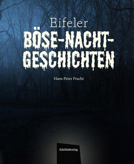 Eifeler Böse-Nacht-Geschichten