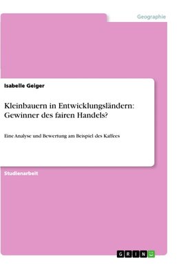 Kleinbauern in Entwicklungsländern: Gewinner des fairen Handels?