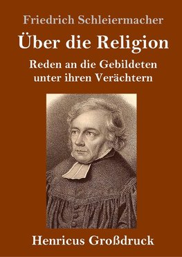 Über die Religion (Großdruck)