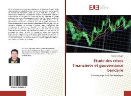 Etude des crises financières et gouvernance bancaire