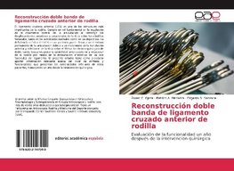 Reconstrucción doble banda de ligamento cruzado anterior de rodilla