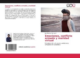 Emociones, conflicto armado y realidad virtual