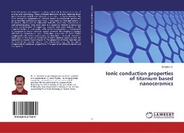 Ionic conduction properties of titanium based nanoceramics