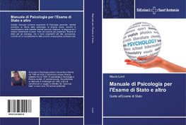 Manuale di Psicologia per l'Esame di Stato e altro