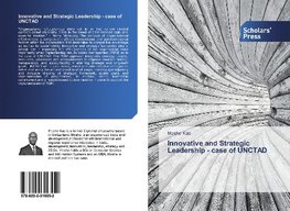 Innovative and Strategic Leadership - case of UNCTAD