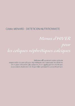 Menus d'hiver pour les coliques néphrétiques calciques