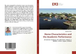 Home Characteristics and the Academic Performance