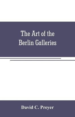 The art of the Berlin galleries