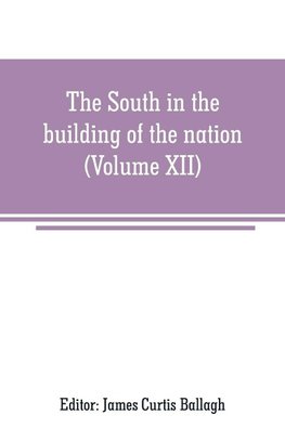 The South in the building of the nation