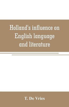 Holland's influence on English language and literature