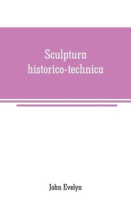 Sculptura historico-technica