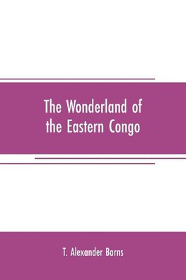 The wonderland of the Eastern Congo