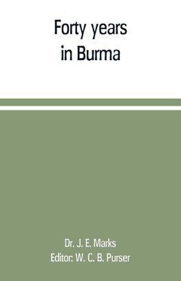 Forty years in Burma