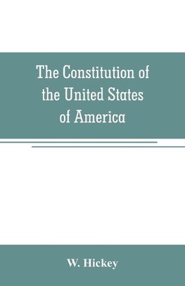 The Constitution of the United States of America