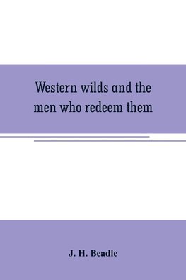 Western wilds and the men who redeem them