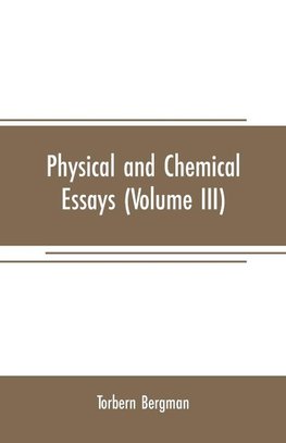 Physical and chemical essays (Volume III)