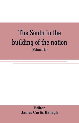 The South in the building of the nation