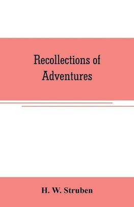 Recollections of adventures