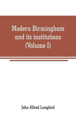 Modern Birmingham and its institutions