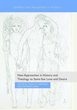 New Approaches in History and Theology to Same-Sex Love and Desire