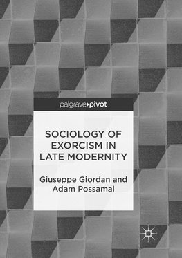 Sociology of Exorcism in Late Modernity