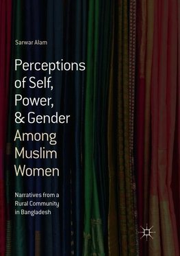 Perceptions of Self, Power, & Gender Among Muslim Women