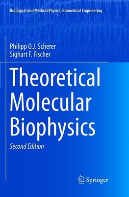 Theoretical Molecular Biophysics