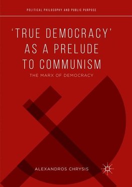 'True Democracy' as a Prelude to Communism