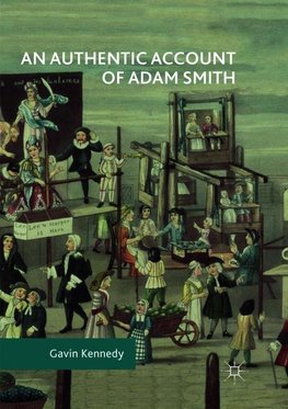 An Authentic Account of Adam Smith