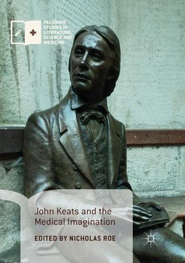 John Keats and the Medical Imagination