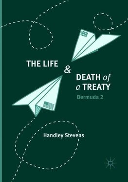 The Life and Death of a Treaty