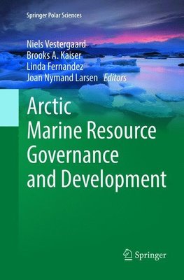 Arctic Marine Resource Governance and Development