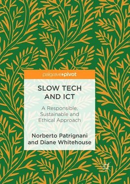 Slow Tech and ICT