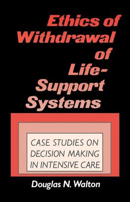 Ethics of Withdrawal of Life-Support Systems