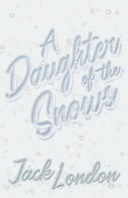 A Daughter of the Snows