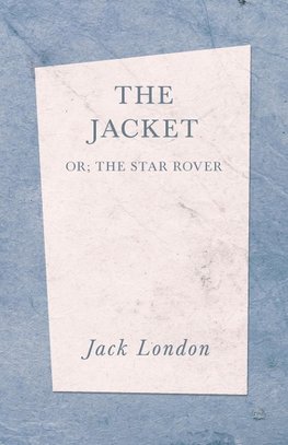 The Jacket  (The Star Rover)