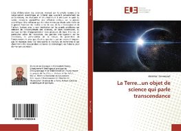 La Terre...un objet de science qui parle transcendance