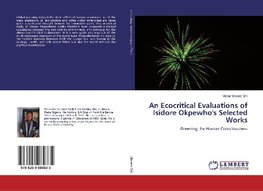 An Ecocritical Evaluations of Isidore Okpewho's Selected Works