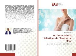 Du Corps dans la dialectique de l'Avoir et de l'Être