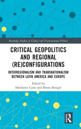 Critical Geopolitics and Regional (Re)Configurations