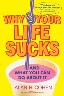 Why Your Life Sucks