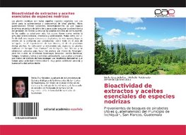 Bioactividad de extractos y aceites esenciales de especies nodrizas