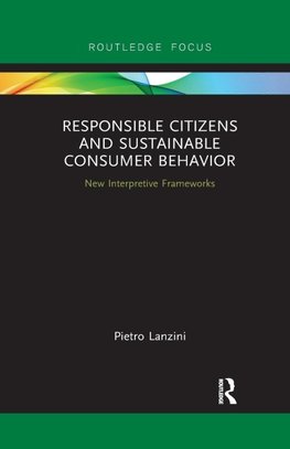 Responsible Citizens and Sustainable Consumer Behavior