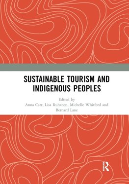 Sustainable Tourism and Indigenous Peoples