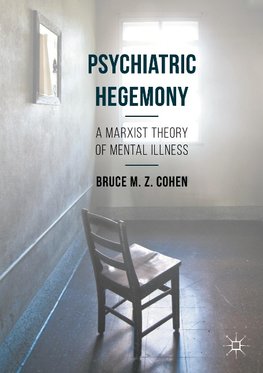 Psychiatric Hegemony