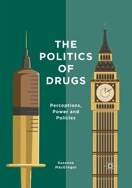 The Politics of Drugs