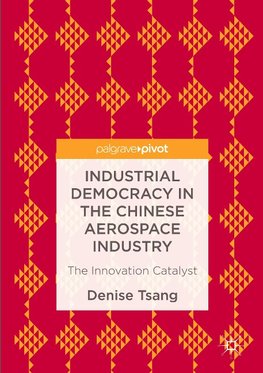 Industrial Democracy in the Chinese Aerospace Industry